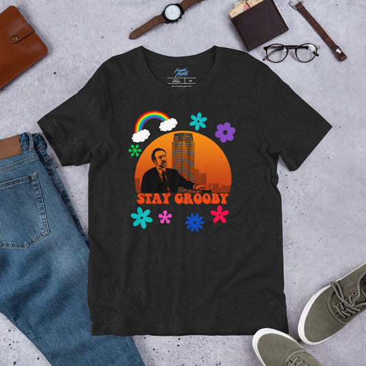 Stay Grooby - Unisex t-shirt