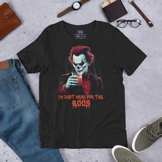 I'm Just Here For The Boos - Unisex t-shirt