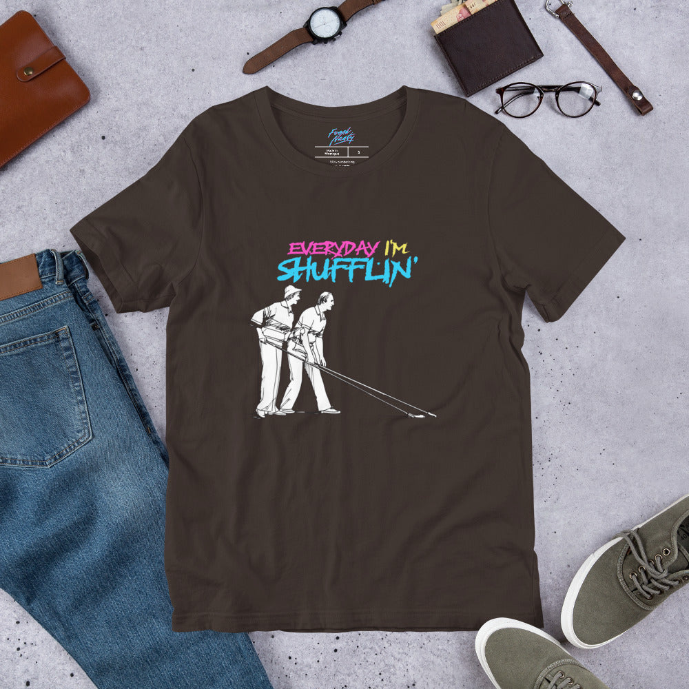 Everyday I'm Shufflin' - Unisex t-shirt