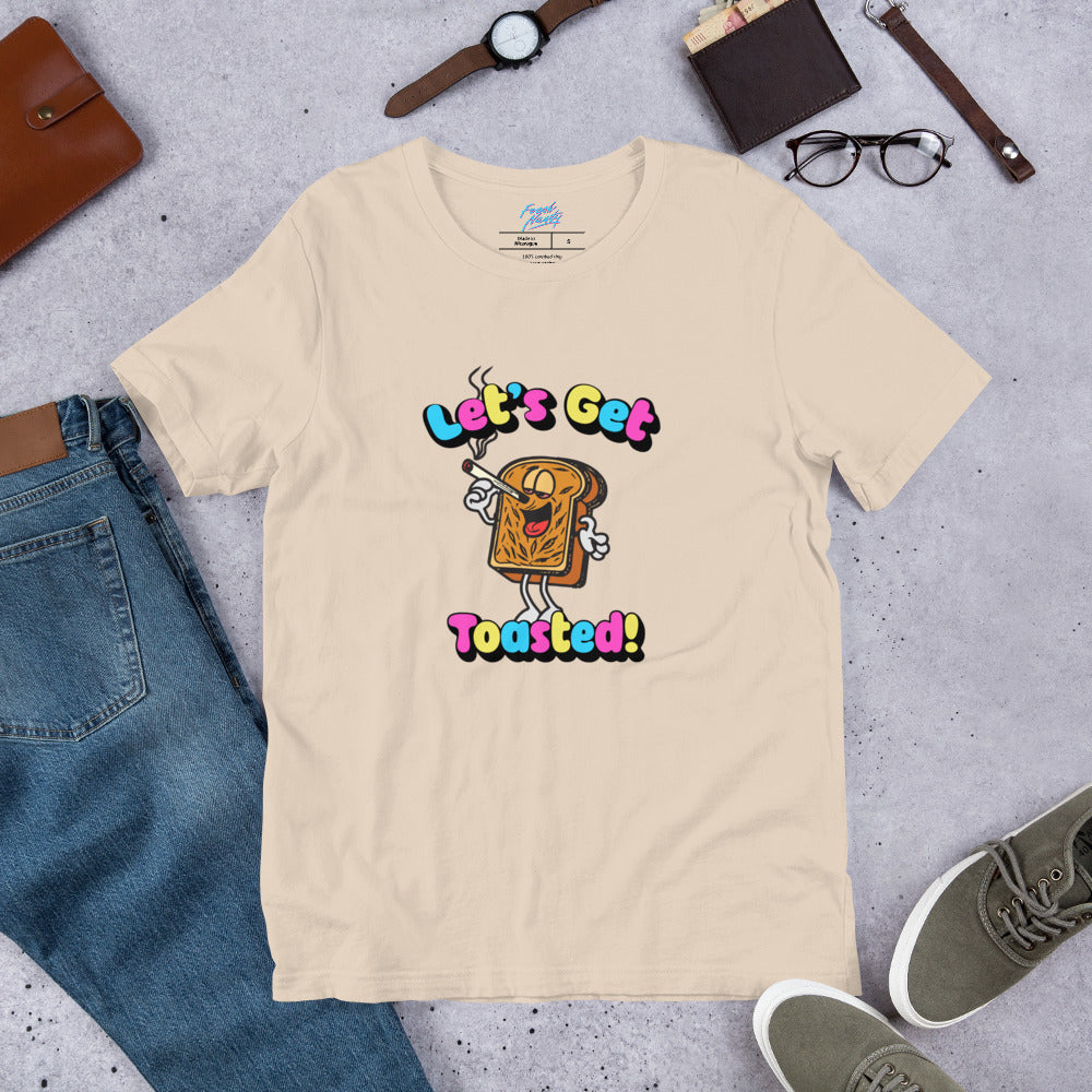 Let's Get Toasted - Unisex t-shirt